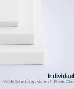 Weiße Smart+ Dekorplatten in drei verschiedenen Stärken übereinander gestapelt, mit Beschriftung zur individuellen Auswahl von 8, 19 oder 25 mm.